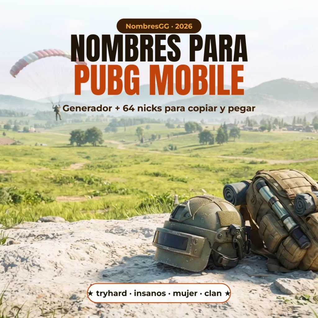 Nombres para PUBG Mobile 2026: generador y nicks para copiar - NombresGG